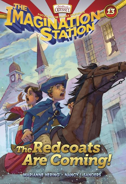 The Redcoats Are Coming! (AIO Imagination Station Books Book 13)