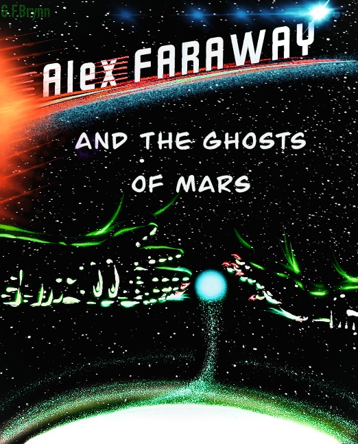 Alex FARAWAY (And The Ghosts Of MARS)