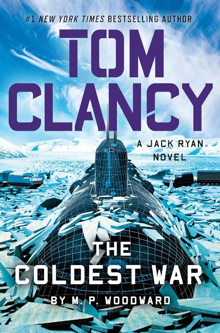Tom Clancy The Coldest War (A Jack Ryan Novel Book 28)