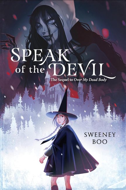 Speak of the Devil: A Witchy Graphic Novel (An Over My Dead Body Book, 2)