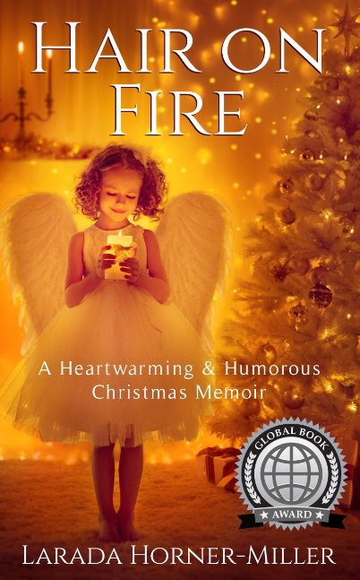 Hair on Fire: A Heartwarming & Humorous Christmas Memoir