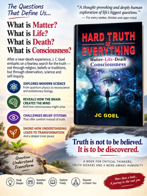 Hard Truth Of Everything Matter Life Death Consciousness