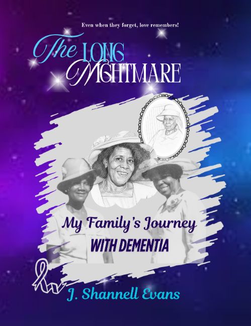 The Long Nightmare: My Family's Journey With Dementia
