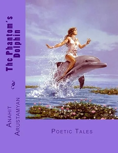 The Phantom's Dolphin: Poetic Tales is a collection of rhyming stories.