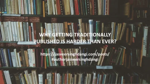 Why getting Traditionally Published is harder than ever